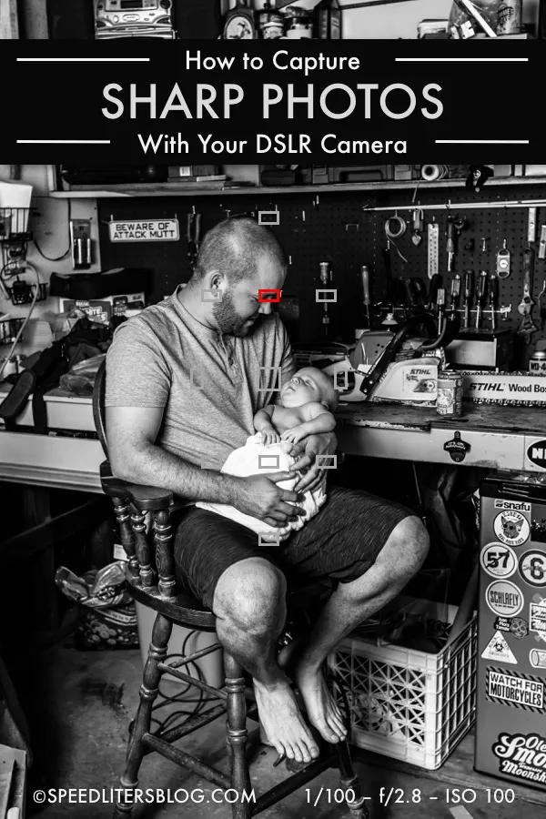 How to capture sharp photos pin: father feeding his baby in a garage workshop