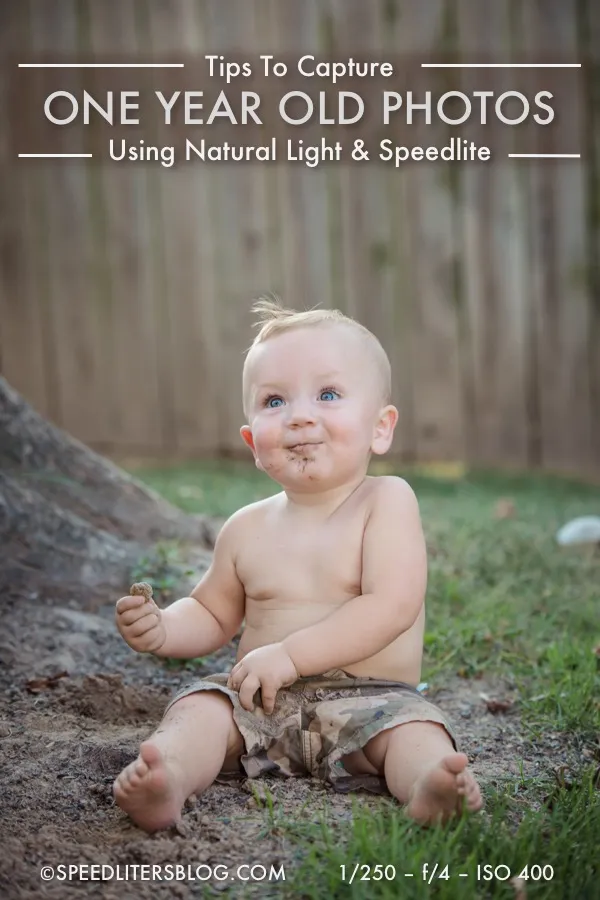 Tips to capture one year old photos pin: toddler with a muddy face sitting in the yard